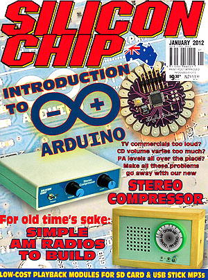 Silicon Chip - January 2012
