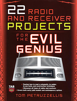 Click for Larger Image - 22 Radio Receiver Projects for the Evil Genius
