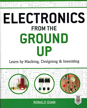 Click for Larger Image - Electronics From The Ground Up