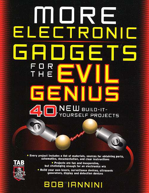 Click for Larger Image - More Electronic Gadgets for the Evil Genius