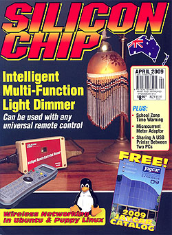 Silicon Chip - April 2009