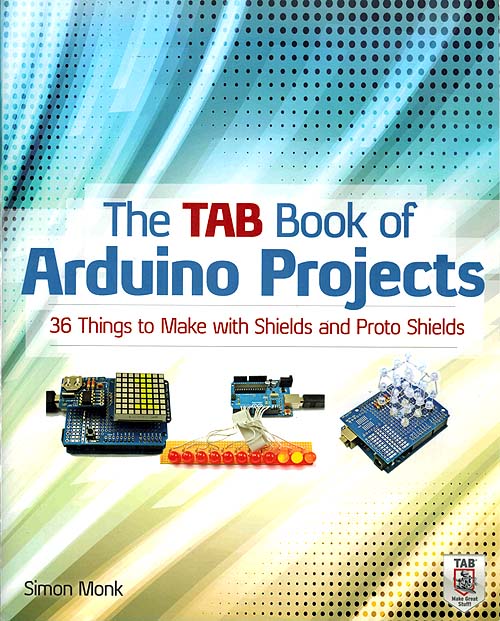 The TAB Book of Arduino Projects